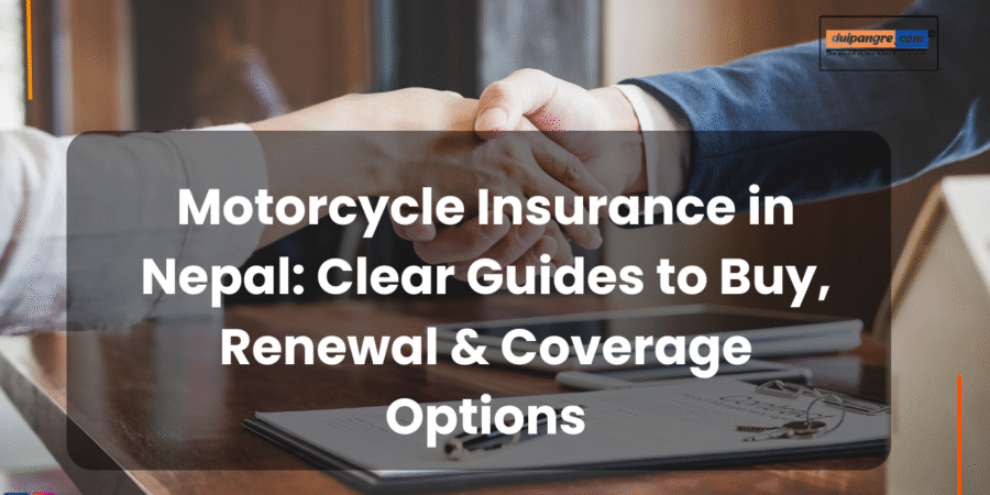 Motorcycle_Insurance_Nepal_Clear_Guides_to_Buy_Renewal__Coverage_Options Motorcycle_Insurance_Nepal_Clear_Guides_to_Buy_Renewal__Coverage_Options